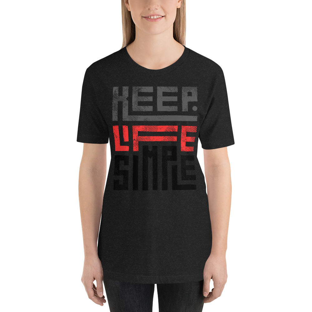 Unisex t-shirt Keep Life Simple