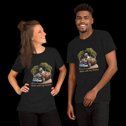 Unisex t-shirt Rollin with my Homies