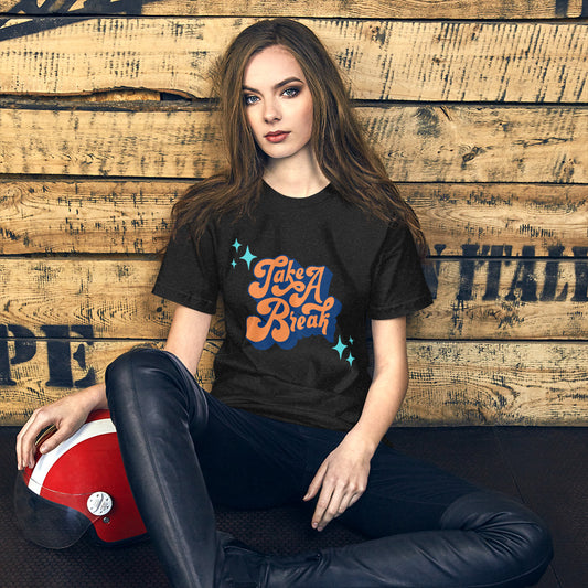 Unisex t-shirt Take a Break
