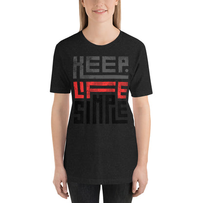 Unisex t-shirt Keep Life Simple